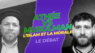 Débat Athée vs Musulman  lIslam et la morale [upl. by Kordula675]