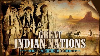 Americas Great Indian Nations  Full Length Documentary [upl. by Anesusa]