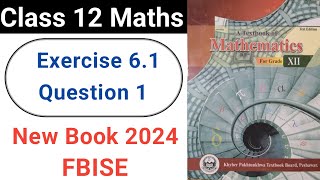 Class 12 Maths Exercise 61 Question No1 New KPK Book 2024 Integration [upl. by Australia]