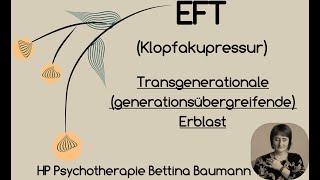 EFT Transgenerationale generationsübergreifende Erblast [upl. by Nyrok518]