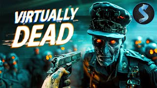 Digital Zombies Invade the Real World  SciFi Movie  Horror  Virtually Dead  Full Movie [upl. by Lolly]