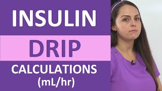 Insulin Drip Calculations mLhr Infusion Nursing Practice Problems Dosage Calculations NCLEX [upl. by Reynolds183]