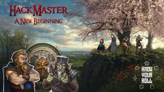 Hackmaster A New Beginning Session 1  Part 1 Capital Hill [upl. by Wain851]