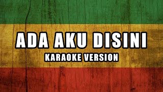 Dhyo Haw  Ada Aku Disini Karaoke Version [upl. by Atteiluj]