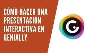 Cómo hacer una presentación interactiva en Genially [upl. by Gundry594]