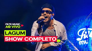 Lagum  Filtr Music Ao Vivo  Show Completo [upl. by Frants]