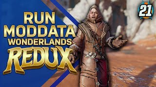 quotIMMORTALEquot  Wonderlands Redux  Run Moddata  Episodio 21 [upl. by Eldorado]