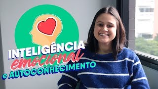 Do Autoconhecimento à Inteligência Emocional  Na Prática e Você SA [upl. by Christiano]