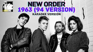 New Order  1963 94 album version karaoke [upl. by Harac]