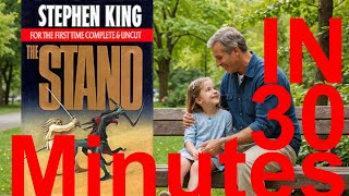 The Stand in 30 minutes Stephen King Audio Book [upl. by Frannie]