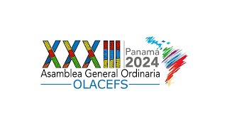 XXXIII Asamblea General Ordinaria OLACEFS 2024 PANAMÁ  CIUDAD DE PANAMÁ [upl. by Engelhart]