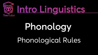 Introduction to Linguistics Phonological Rules and Derivation [upl. by Ynobe]