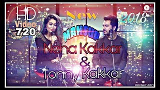 Neha Kakkar amp Tonny Kakkar  Letest MASHUP Video HD 720 2018 [upl. by Ardnalac317]