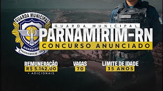 GUARDA MUNICIPAL PARNAMIRIMRN  EDITAL IMINENTE  TUDO SOBRE O CONCURSO [upl. by Assirual]