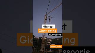 Giant swing at Mussoorie giant swing duel giantswing musoorie adventure mussoorievlog [upl. by Oicor137]