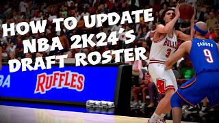 How To Update NBA 2K24s Draft Roster [upl. by Redfield]