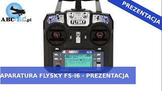 Prezentacja Aparatury FlySky FSi6  z ABCRCpl [upl. by Benenson385]