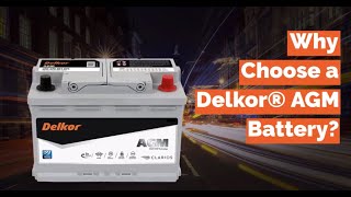 Why choose a Delkor® AGM battery [upl. by Elberfeld]