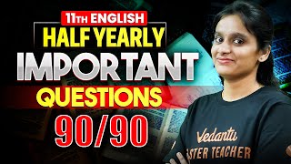 11th English  Half Yearly 2025  Important Questions  Asha Maam [upl. by Olocin]