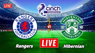 Rangers vs Hibernian Live Streaming  Scottish Premiership 2024  Hibs Hibernian vs Rangers Live [upl. by Heinrik]