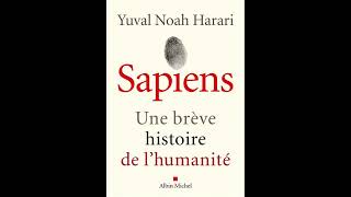 En 5 minutes quot Sapiens  Une brève histoire de lhumanité quot de Yuval Noah Harari [upl. by Oj]