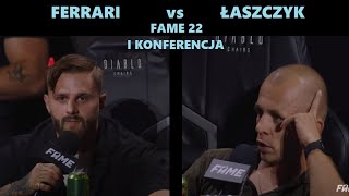 AMADEUSZ FERRARI vs KAMIL ŁASZCZYK FAME 22 I Konferencja [upl. by Akimert]