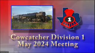 Cowcatcher Division 1 May 2024 Meeting [upl. by Salisbarry]