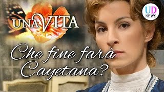 Anticipazioni Una Vita Che fine farà Cayetana [upl. by Mozza]