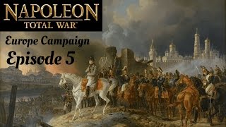 Napoleon Total War  Ep 5 Europe Campaign [upl. by Esli]