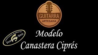 Canastera Ciprés  Guitarra Artesana  Francisco Bros  Vídeo Análisis Profesor Jesús Bermudo [upl. by Onairelav]