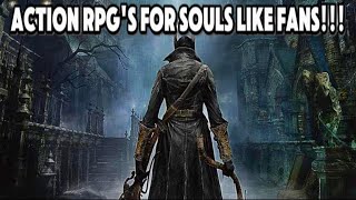 Best Action RPG Games for Dark Souls Fans ARPG [upl. by Photima]