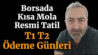 Borsaya T1 T2 Ödeme Günleri Planlı Programlı Olun [upl. by Riaj]