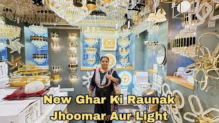 Naye Ghr 🏠 Ki Raunak Jhoomar Aur Lights Ki Shopping [upl. by Frodine]