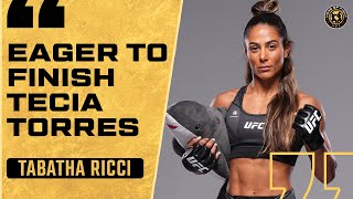 Tabatha Ricci predicts a finish against Tecia Torres at UFC this Saturday [upl. by Gurolinick857]