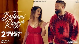 Badaami Rangya Official Video Gagan Kokri  COZ OF GOD  ftSimar Kaur [upl. by Tunk]