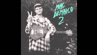 Mac DeMarco  quotFreaking Out The Neighborhoodquot [upl. by Reba]