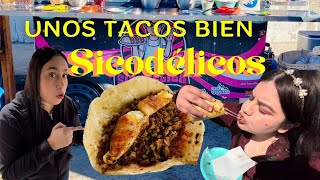 Nos Pusimos SICODELICAS con estos TACOS🤤🌮  La Sicodelica Ensenada✨  VLOG 45 [upl. by Georgina]