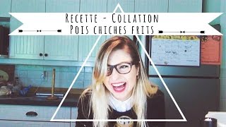 Recette  Collation  Pois Chiches Frits [upl. by Alyks]