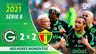 GOIÁS 2 X 2 BRUSQUE  MELHORES MOMENTOS  38ª RODADA BRASILEIRÃO SÉRIE B 2021  geglobo [upl. by Atnek528]