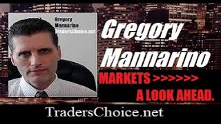 MARKETS A LOOK AHEAD By Gregory Mannarino [upl. by Florenza486]