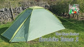 Gear Review Eurohike Tamar 2 two Man Tent [upl. by Arata]