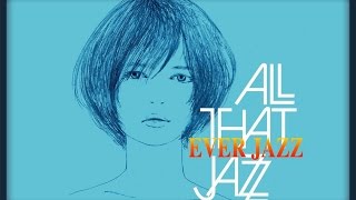 ALL THAT JAZZ  Komm süsser Tod  甘き死よ、来たれ [upl. by Wooster]