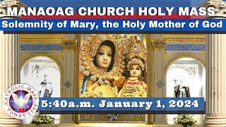 CATHOLIC MASS OUR LADY OF MANAOAG CHURCH LIVE MASS TODAY Jan 01 2024 540am Holy Rosary [upl. by Omixam804]