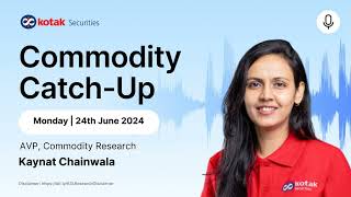 Commodity Market Analysis and Outlook  24th June  28th June 2024 [upl. by Anavlis]