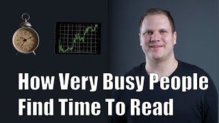 How Busy People Find Time To Read [upl. by Decca]