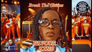 Break The Chains Official Lyrics VideoFavour Kins07 FavourKins BreakTheChains nashville [upl. by Perseus688]