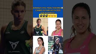 💣BOMBAZO EN EL PADEL FEMENINO PARA 2025 Delfi con Gemma y Bea con Claudia padel premierpadel [upl. by Akcinehs108]