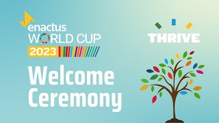 Enactus World Cup 2023 Welcome Ceremony [upl. by Thoma882]