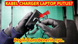 Tutorial Cara Memperbaiki ChargerAdapter Laptop Asus  Kabel Putus [upl. by Wilma393]