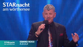 Semino Rossi  Ja ja ja ja Starnacht am Wörthersee 2024 [upl. by Nicolas]